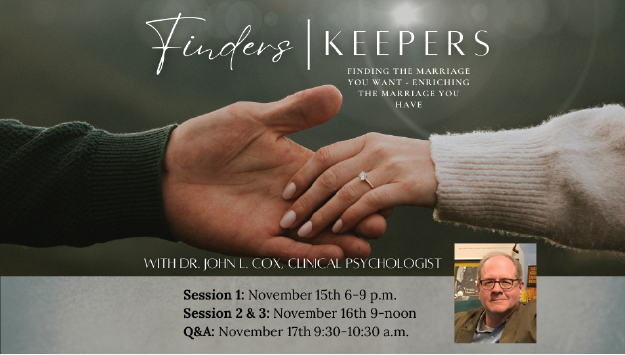 Finders Keepers | Marriage Conference with John Cox @ Valley Presbyterian